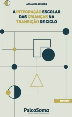 A Integração Escolar das Crianças na Transição de Ciclo