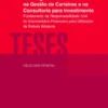A Inteligência Artificial na Gestão de Carteiras e na Consultoria para Investimento - Fundamento da Responsabilidade Civil do Intermediário Financeiro pela Utilização de Robots Advisors