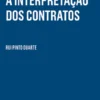A Interpretação dos Contratos