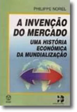 A Invenção do Mercado