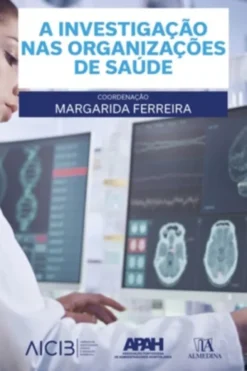 A Investigação nas Organizações de Saúde