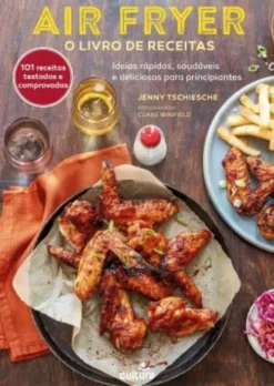 Air Fryer - O Livro de Receitas