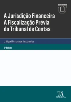A Jurisdição Financeira - A Fiscalização Prévia do Tribunal de Contas
