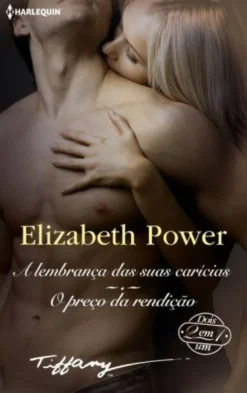 A Lembrança das Suas Carícias / O Preço da Rendição