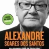 Alexandre Soares dos Santos - Um empresário de sucesso num país em crise