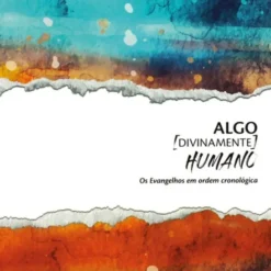 Algo Divinamente Humano