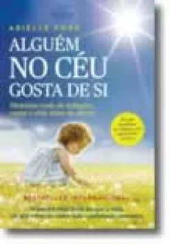 Alguém no Céu Gosta de Si