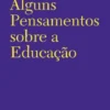 Alguns pensamentos sobre a educação