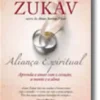 Aliança Espiritual  Aprenda a Amar com o Coração, a Mente e a Alma