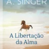 A Libertação da Alma