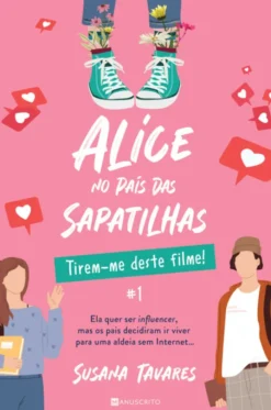 Alice no País das Sapatilhas - Tirem-me deste Filme!