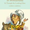 Alice's Adventures in Wonderland & Through the Looking-Glass