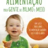 Alimentação para Gente de Palmo e Meio