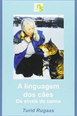 A linguagem dos cães: Os sinais de calma