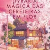 A Livraria Mágica das Cerejeiras em Flor