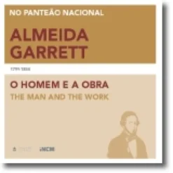 Almeida Garrett (1799-1854): o homem e a obra