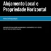 Alojamento Local e Propriedade Horizontal - (Anotação crítica ao Acórdão Uniformizador de Jurisprudência STJ 22-03-2022, Proc. n.º 24471/16.4T8P)