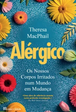 Alérgico - Os Nossos Corpos Irritados num Mundo em Mudança