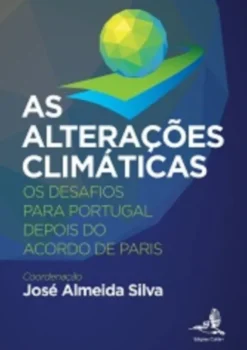 Alterações Climáticas – Os Desafios para Portugal depois do Acordo de Paris