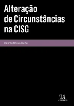 Alteração de Circunstâncias na CISG
