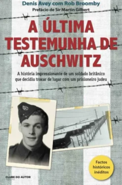 A Última Testemunha de Auschwitz