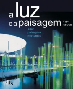 A Luz e a Paisagem: Criar Paisagens Nocturnas