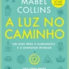 A Luz no Caminho
