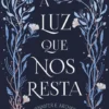 A Luz que Nos Resta