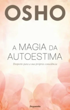 A Magia da Autoestima