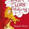 A Magia das Boas Palavras
