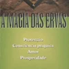 A Magia das Ervas