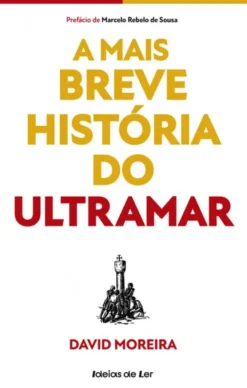 A Mais Breve História do Ultramar