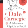 A Maneira Rápida e Fácil de Falar com Eficácia