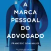 A Marca Pessoal do Advogado