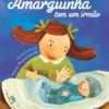 Amarguinha Tem Um Irmão