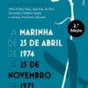 A Marinha de 25 de Abril de 1974 a 25 de Novembro de 1975 - As Sequelas Profissionais