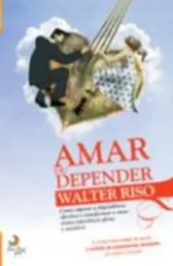 Amar ou Depender