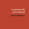 A Matança do Porco do Pai