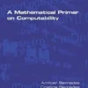 A Mathematical Primer on Computability