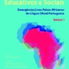 Ambientes Educativos e Sociais - Emergência(s) nos Países Africanos de Língua Oficial Portuguesa - Vol. 1