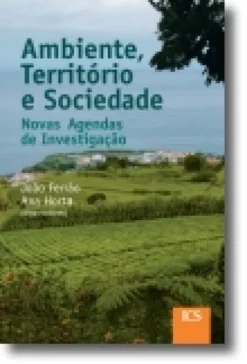Ambiente, Território e Sociedade: novas agendas de investigação