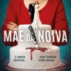 A Mãe da Noiva