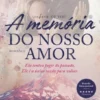 A Memória do Nosso Amor