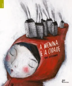 A Menina e a Cidade