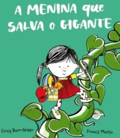 A Menina que Salva o Gigante