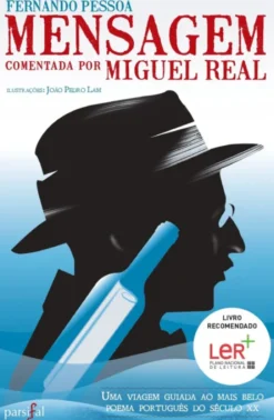 A Mensagem - Comentada por Miguel Real