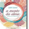 A Mente da Alma