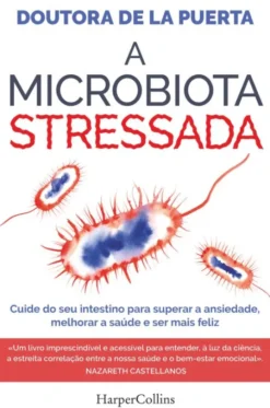 A Microbiota Stressada