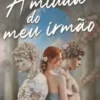 A Miúda do Meu Irmão