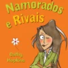 Amigas, Namorados e Rivais